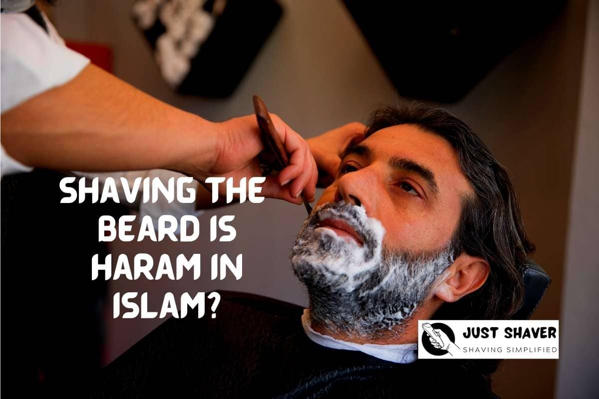 why-is-shaving-the-beard-considered-haram-in-islam-just-shaver